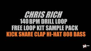 140 BPM Free UK Drill Chris Rich Construction Kit Kick Snare Clap Hi-Hat Slide 808 Preset Pattern