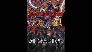 Godzilla İn Hell vs All Godzilla's #godzilla #battle #edit #vs request by @mandythompson2057