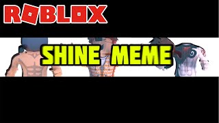 SHINE MEME ROBLOX Youtubers версия , Спасибо REDDY за идею!