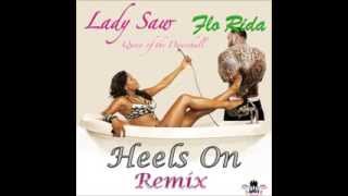 LADY SAW FT. FLO RIDA - HEELS ON REMIX [DIVA'S RECORDS] SEPT 2013 @DJ-YOUNGBUD