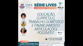 III Seminário EJA - EDUCAÇÃO , CURRÍCULO, TRABALHO DOMÉSTICO E FINANCIAMENTO: ARTICULAÇÕES POSSÍVEIS