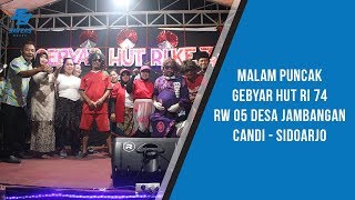 Spektakuler!! Malam Puncak Gebyar HUT RI 74 Desa Jambangan RW 05