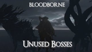 Unused Bosses [Moon Presence-Great one Beast] | Bloodborne