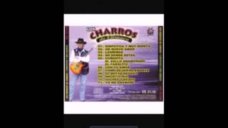 LOS CHARROS DE LUMACO-  MI NEGRITA SE MARCHO