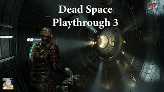 Dead Space Playthrough 3