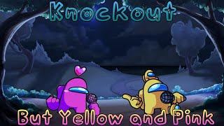 Knockout But Yellow and Pink Impostor Sings it