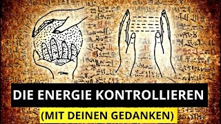 Wie man das Energiefeld mental kontrolliert (verborgenes Wissen)