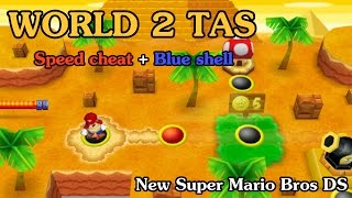 [TAS] World 2 - New Super Mario Bros DS (Speed Cheat + Blue Shell)