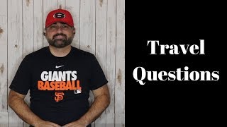 Travel Questions!