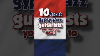 10 great gypsy jazz guitarists you need to know! | #jazzmanouche #gypsyjazz #shorts