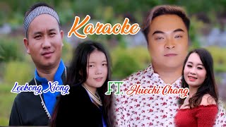 Koj raug kuv lub siab Karaoke. Leekong Xiong  FT.  Hue Chi Chang