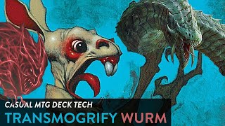 MTG DECK TECH 43: POLYMORPH TRANSMORGRIFY WURM DECK ?