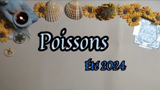 ♓ Poissons ♓ ÉTÉ 2024 😊 Vous serez COURONNE 👑 de succès !! 💰☀️💫👑