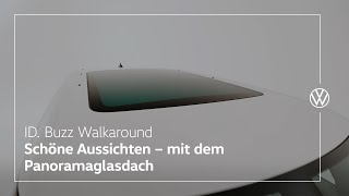 ID. Buzz | Schöne Aussichten – mit dem Panoramaglasdach #IDWalkaround