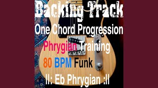 Backing Track One Chord Progression Phrygian Training Eb Phrygian