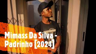 Mimass Da Silva -  Padrinho [2024]