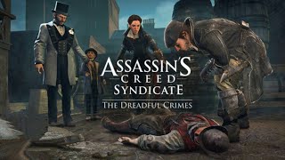 Assassin's Creed Syndicate  [DLC The Dreadful Crimes] | #5