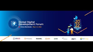 GDDF 2022 Keynote: Embracing Today's Digital Age to Advance Inclusive Development