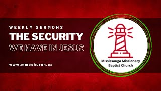 The Security we Have in Jesus 2 Corinthians 5:1-21