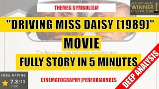 "Driving Miss Daisy (1989)" Full Story & Deep Analysis in 5 Minutes (Spoilers!)