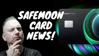 Safemoon Card GOOD and BAD News