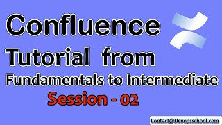 Confluence Tutorial From Fundamentals To Intermediate Session 02