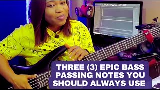 Three (3) Epic bass passing notes, you should always use