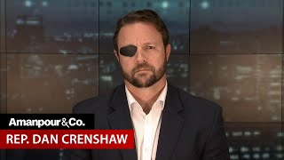 GOP Rep. Dan Crenshaw Makes the Case for Donald Trump | Amanpour and Company