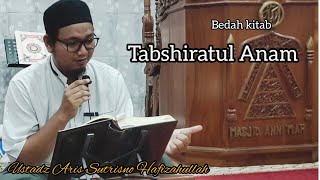 bedah kitab tabshiratul Anam - Ustadz Aris Sutrisno Hafizahullah