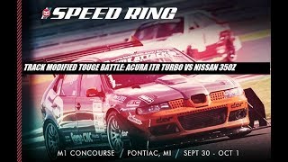 ITR Turbo vs 350Z Touge Track Battle. The Speed Ring 2017