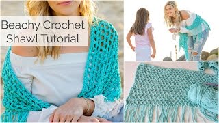 Beachy Crochet Shawl Tutorial - Beginner Friendly