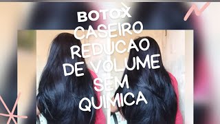 ✅Botox caseiro|Reducao de volume sem química|hidratacao deixa cabelos macios e com muito brilho 🤩