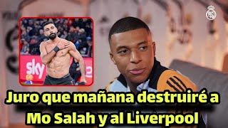 Kylian Mbappé insulta a Salah amenaza al Liverpool con destrozarlo antes del partido del Real Madrid