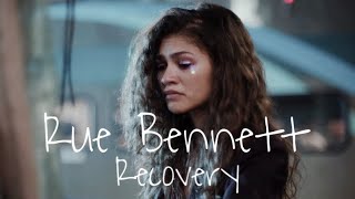 Rue Bennett | Recovery