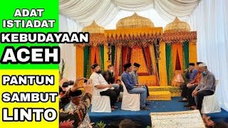 ADAT ISTIADAT KEBUDAYAAN ACEH | PANTUN SAMBUT LINTO