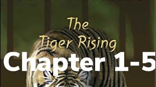 Tiger rising chapters 1-5