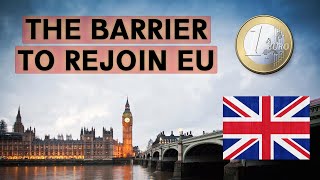 Why the Euro Prevents the UK from EVER REJOINING the EU