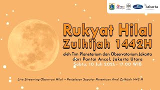 Rukyat Hilal Zulhijah 1442H - Pantai Ancol, Jakarta Utara