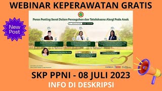 08 JULI 2023 - GRATIS 2 SKP PPNI - Peran Penting Serat Dalam Pencegahan dan Tatalaksana Alergi.....