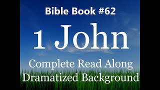 Bible Book 62. 1 John Complete - King James 1611 KJV Read Along - Diverse Readers Dramatized Theme