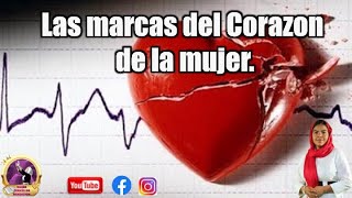 Las marcas del corazón de la mujer