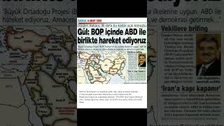 Abdullah Gül - BOP için ABD ile birlikte hareklet ediyoruz. #akp #erdogan  #bop