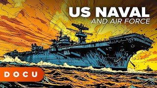 US Naval and Air Force (DOCUMENTARY, History, WW2, War Documentaries, Original Footage)