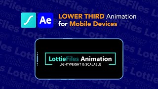 Create Lottie Animation in After Effects | Lower Third for any Mobile Device