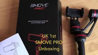 A UK 1st - SMOVE PRO Unboxing the new Smartphone & Camera 3 Axis Stabiliser