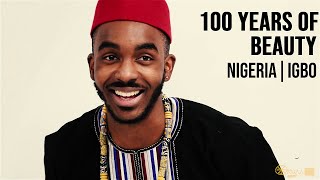 100 Years of Beauty - Nigeria (Igbo) | Men