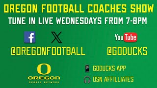 Oregon Football Coaches Show 10-23-24