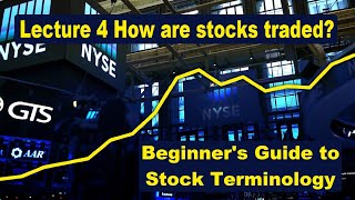 Stock Trading Terminology – Lec 4 How are stocks traded