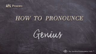 How to Pronounce Genius (Real Life Examples!)