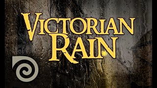 VICTORIAN RAIN ~ relaxing interior ambience for sleep and meditation